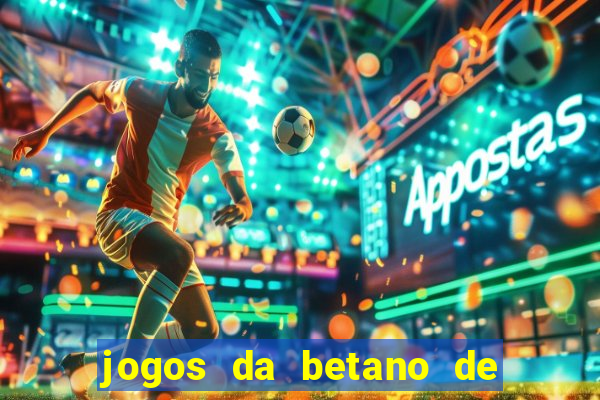 jogos da betano de 10 centavos